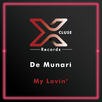My Lovin - De Munari