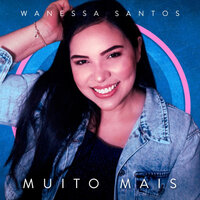 Muito Mais - Cantora Wanessa Santos