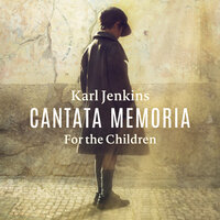 Jenkins: Cantata Memoria - Cortège - Bryn Terfel & Côr Heol y March & Côr Y Cwm & Cywair & Côr Caerdydd & CF1 & Catrin Finch & Sinfonia Cymru