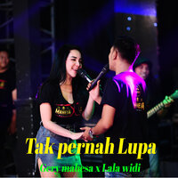 Tak Pernah Lupa - Gery Mahesa & Lala Widi