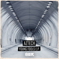 Young Fools - Aztech & Sam LeMay