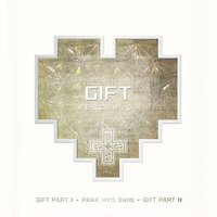 Gift - Park Hyo Shin