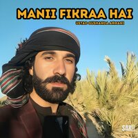 Manii Fikraa Ha - Ustad Gushanda Armani