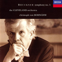 Bruckner: Symphony No. 5 in B Flat Major, WAB 105 - 2. Sehr langsam - Cleveland Orchestra & Christoph von Dohnanyi & Антон Брукнер