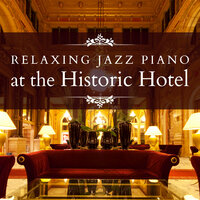 Hotel of Legend - Relaxing Piano Crew & Tomohiko Kato