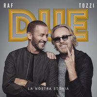 Roma Nord / Qualcosa qualcuno / Se non avessi te / Gli innamorati - Raf & Umberto Tozzi