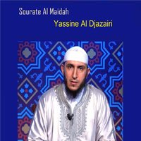 Sourate Al Maidah, Pt.3 - Yassine Al Djazairi