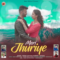 Meri Jhuriye - Deepak Chauhan