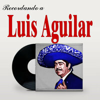 No Volveré - Luis Aguilar