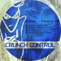 Trismus - Ulaws & Sm Noize