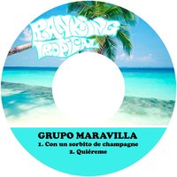 Con un Sorbito de Champagne - Grupo Maravilla