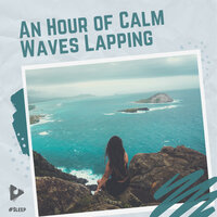 Blue Below The Sky - #Sleep & Ocean Waves for Sleep