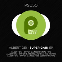 Super Gain - Albert Dei & Djose ElenKo