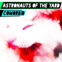 Depressant - Astronauts of the Yard