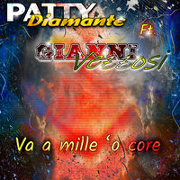 Va a mille 'o core - Patty Diamante & Gianni Vezzosi