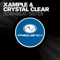 Sister - Xample & Crystal Clear