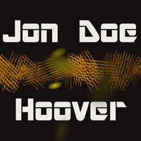 Hoover - Jon Doe