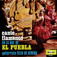 Muchos se han equivocao (fandangos) - El Puebla & Félix De Utrera