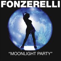 Moonlight Party - Fonzerelli