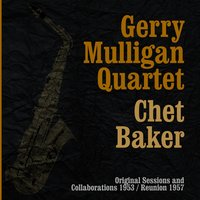 Travelin´Light - Gerry Mulligan Quartet & Chet Baker