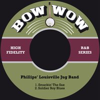 Smackin' the Sax - Phillips' Louisville Jug Band