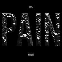 Pain - Pusha T & Future