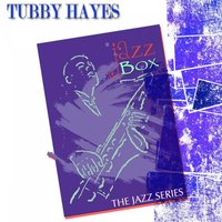 S'posin' - Tubby Hayes