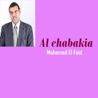 Al chabakia, Pt.1 - Mohamed El Faid