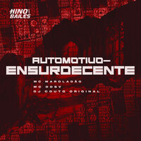 Automotivo Ensurdecente - MC MAROLADÃO & MC DDSV & DJ COUTO ORIGINAL