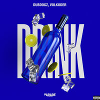 Drink - Dubdogz & Volkoder