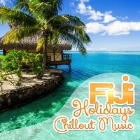 Cool Drinks - Fiji Chillout Music