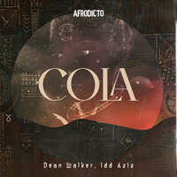 Cola - Dean Walker & Idd Aziz