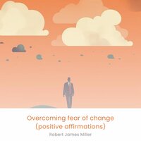 Taking Action and Embracing Change - Robert James Miller