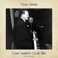 My Melancholy Baby - Gene Austin