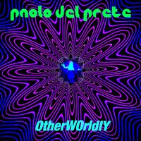 Otherworldly - Paolo Del Prete