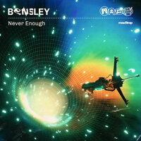 Never Enough - Bensley