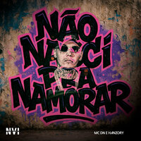 Não Nasci pra Namorar - MC DN