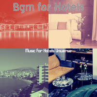 Vibrant Moods for Boutique Hotel - Music for Hotels Universe