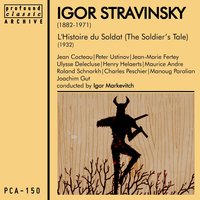 Marche du soldat & Le soldat - Bravo - Peter Ustinov & Jean-Marie Fertey & Игорь Фёдорович Стравинский