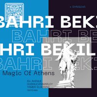 Magic Of Athens - Bahri Bekil
