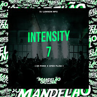 Intensity 7 (Br Phnk X Sped Flow) - DJ Lennon MPC