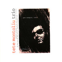 In Walked Bud - Tete Montoliu Trio