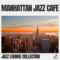 Swingin' Cappuccino - Jazz Lounge Collection