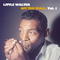 Mellow Down Easy - Little Walter