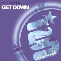 Get Down - Eder Tobes