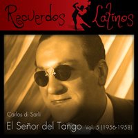 Y Todavía Te Quiero - Orquesta  Carlos Di Sarli & Roberto Florio