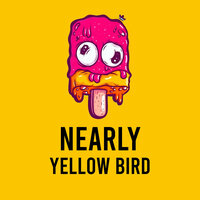 Nearly - Yellow Bird
