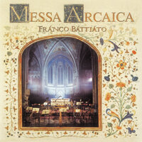 Battiato: Messa Arcaica: Agnus Dei - Franco Battiato & Akemi Sakamoto & Athestis Chorus Di Padova & Filippo Destrieri & I Virtuosi Italiani & Antonio Ballista