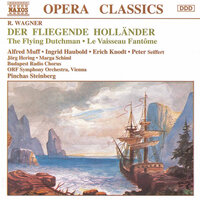 The Flying Dutchman: Ouverture - Ingrid Haubold & Peter Seiffert & Alfred Muff & Marga Schiml & Jörg Hering & Erich Knodt