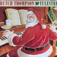 God Rest Ye Merry Gentlemen - Butch Thompson